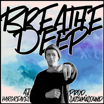 Breathe deep by AJ Hargreaves