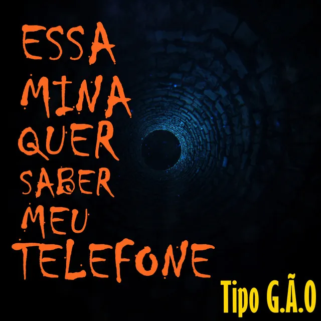 Essa Mina Quer Saber Meu Telefone