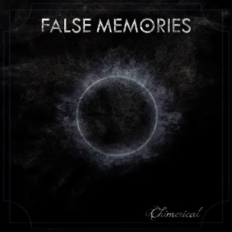 Chimerical by False Memories