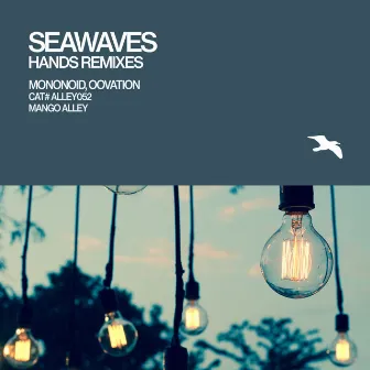 Hands Remixes by The Seawaves