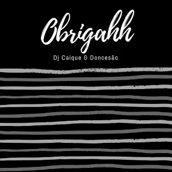 Obrigahh by Don Cesão