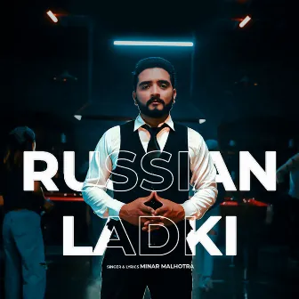 Russian Ladki by Minar Malhotra