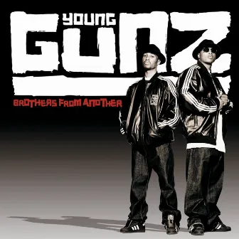 Brothers From Another by Young Gunz