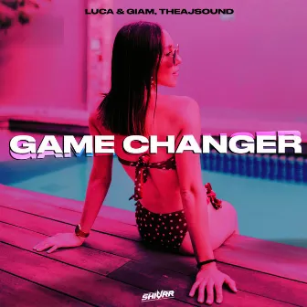 Game Changer by Luca & Giam