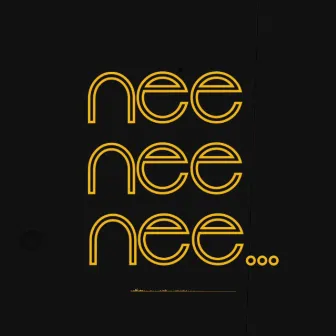 Nee Nee Neee.. by the average dude