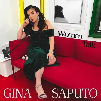 Women Talk by Gina Saputo