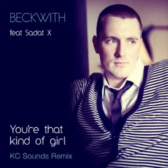 You're That Kind of Girl (KC Sounds Remix) by Beckwith