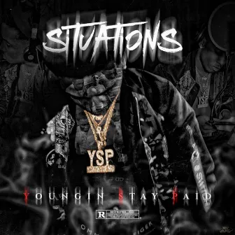 Situations by Youngin Stay Paid