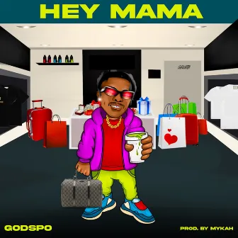 Hey Mama by Godspo