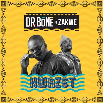 KwaZet (feat. Zakwe) by Dr. Bone