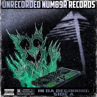 IN DA BEGINNING : SIDE A by UNRECORDED NUMB9R RECORDS