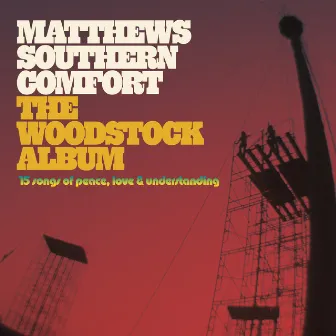 The Woodstock Album by Matthews' Southern Comfort