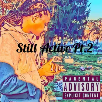 Still Active, Pt. 2 by Love Knowya