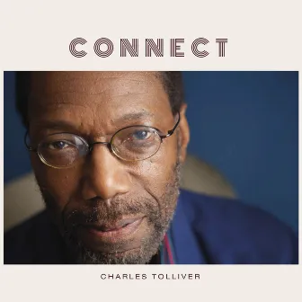 Connect by Charles Tolliver