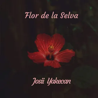 Flor de la Selva by Josii Yakecan