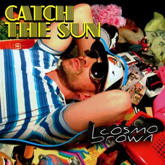 Catch the Sun EP by Cosmobrown