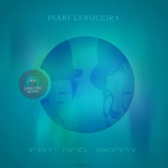 Fat and Skinny by Inaki Cerqueira