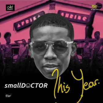 This Year by Small Doctor