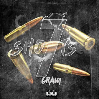 7 Shots by Gram