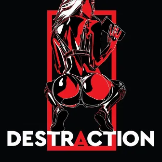 Destraction by Destra