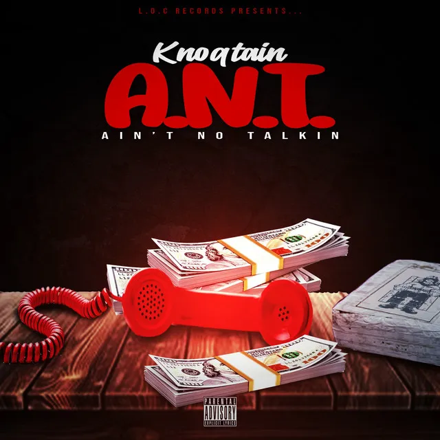 A.N.T. (Ain't No Talkin)