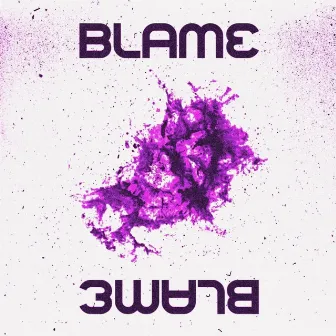 Blame by Frankly Austyn