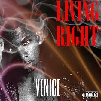 Living Right - Single by Venice