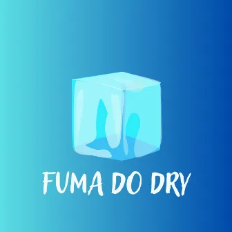 Fuma do Dry by bhmanetti