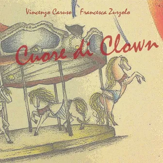 Cuore di Clown by Vincenzo Caruso