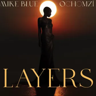 Layers by Mike Blue