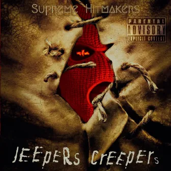 Jeepers Creepers by Supreme Hitmakers