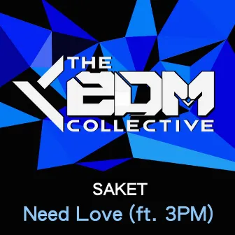 Need Love by SAKET