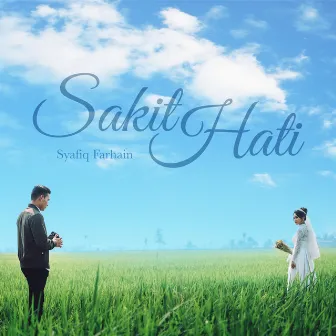 Sakit Hati by Syafiq Farhain