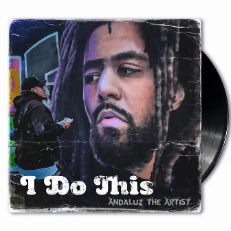 I do this by Andaluz the Artist