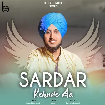 Sardar Kehnde Aa by Kamal Waraich