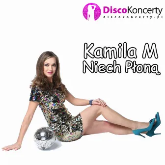 Niech płoną (Radio Edit) by Kamila M