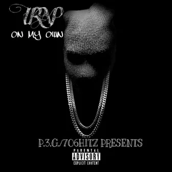 On My Own by Trap