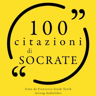 100 citazioni di Socrate (Le 100 citazioni di...) by Socrates