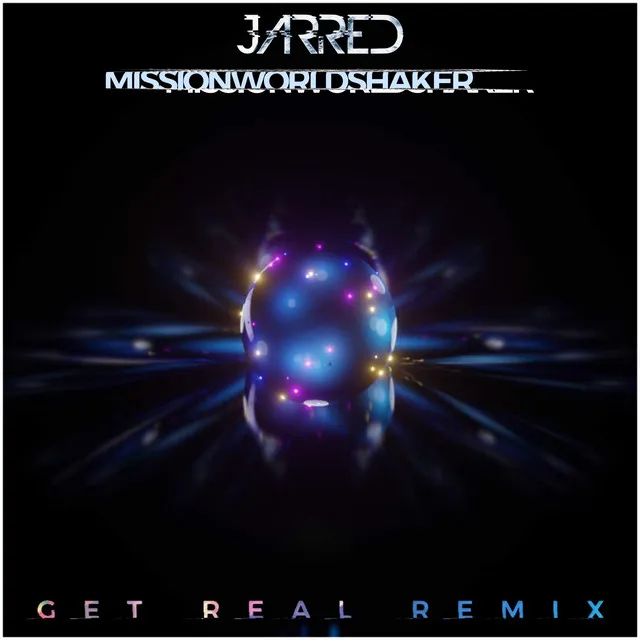 Get Real (Interlude) - Jarred Remix