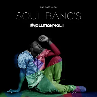 Evolution, Vol. 1 by Soul Bang's