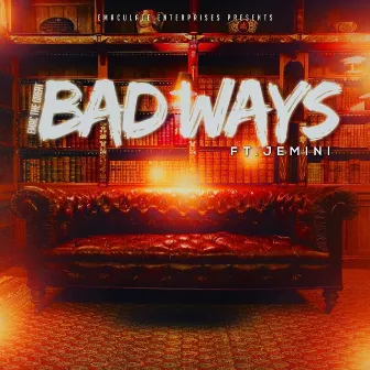 Bad Ways by Emac the Great