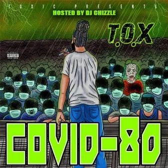 Covid-80 by Tox