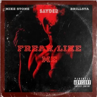 Freak Like Me by Mike Stone