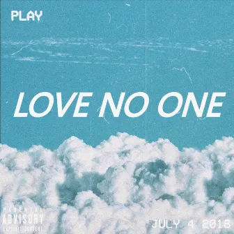 Love No One by Chri$tian Gate$