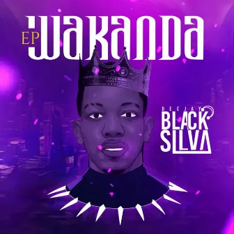 Wakanda by DJ Black Silva