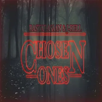 Chosen Ones by J-Rell