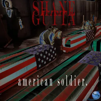 American Soldier. by Shane Gutta