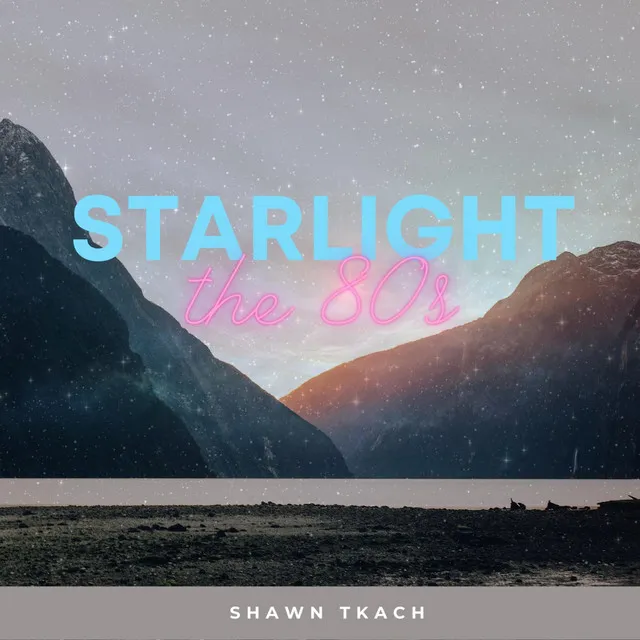 Starlight (The 80s)