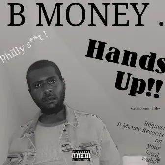 Hands Up by B Money