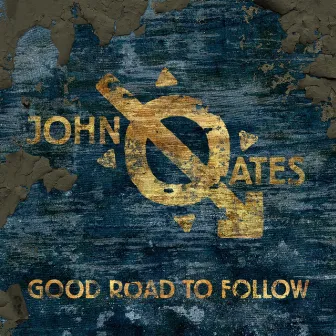 Good Road to Follow by John Oates